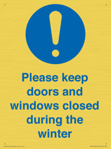 Please keep doors and windows closed during the winter